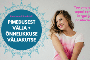 21-päevane videokursus "Pimedusest Välja!" / MÄRTSIS tasuta juurde Õnnelikkuse Väljakutse!