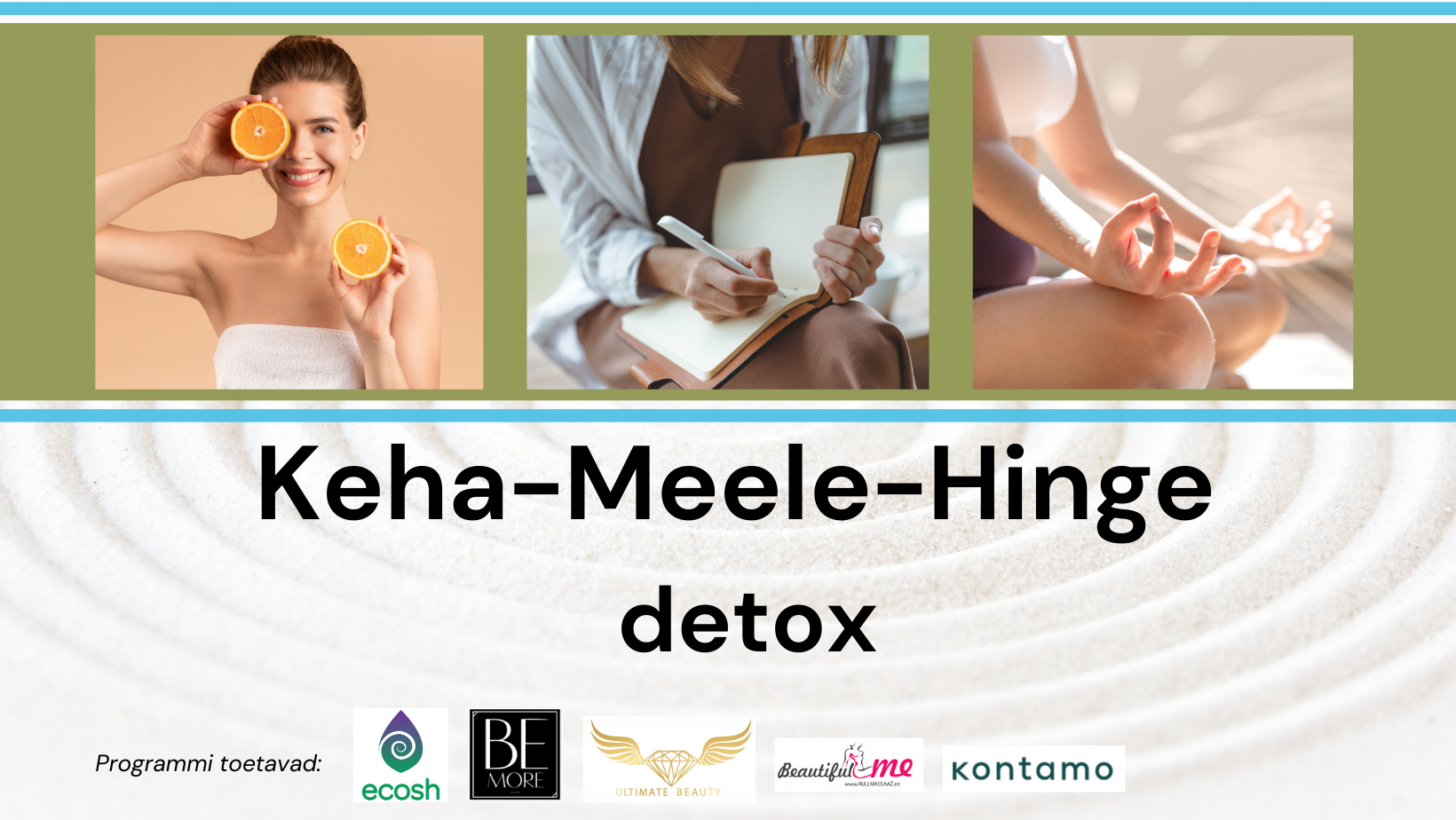 UUS PROGRAMM! Keha-Meele-Hinge detox