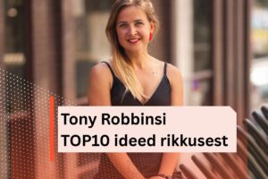 Dalí kokkuvõte: Tony Robbinsi 10 põhimõtet rahast, küllusest ja rikkusest