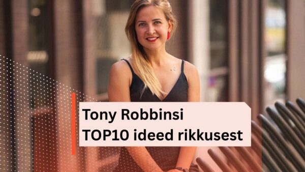 Dalí kokkuvõte: Tony Robbinsi 10 põhimõtet rahast, küllusest ja rikkusest