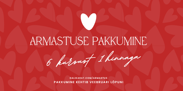 Armastuse pakkumine: 6 kursust 1 hinnaga!